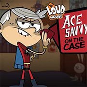 Ace Savvy On The Case: The Loud House