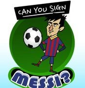 Can You Sign Messi?