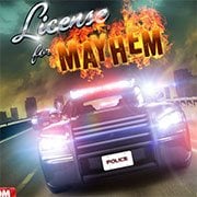 License For Mayhem