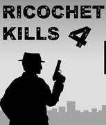 Ricochet Kills 4