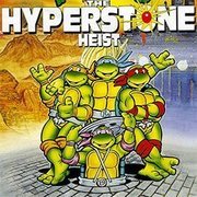 The Hyperstone Heist: TMNT